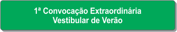 1ª Convocação Extraordinária - Vestibular de Verão.png