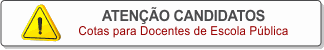 Atenção - Cotas para Docentes Escola Pública.png