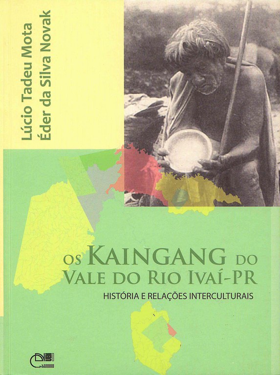 Os Kaingang do vale do rio Ivaí-Pr: histórias e relações interculturais