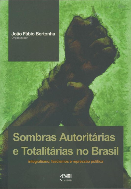 Sombras Autoritárias e Totalitárias no Brasil