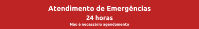 atendimento de emergencias Atendimento de Emergências 24 horas Não é necessário agendamento (1).png