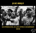 Dia Internacional Contra a Discriminação Racial