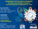 I WORKSHOP TECNOLOGIA E INOVAÇÃO - PEM/UEM - 06/12/2019 - Inscrições abertas! I WORKSHOP TECNOLOGIA E INOVAÇÃO - PEM/UEM - 06/12/2019 - Inscrições abertas!