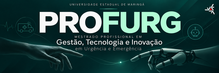 PROFURG - Mestrado Profissional em Gestão, Tecnologia e Inovação em Urgência e Emergência