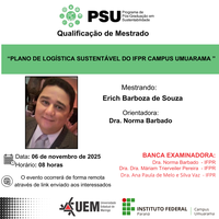 06/11/2025 - QUALIFICAÇÃO - Mestrando: Erich Barboza de Souza - Orientadora: Dra. Norma Barbado