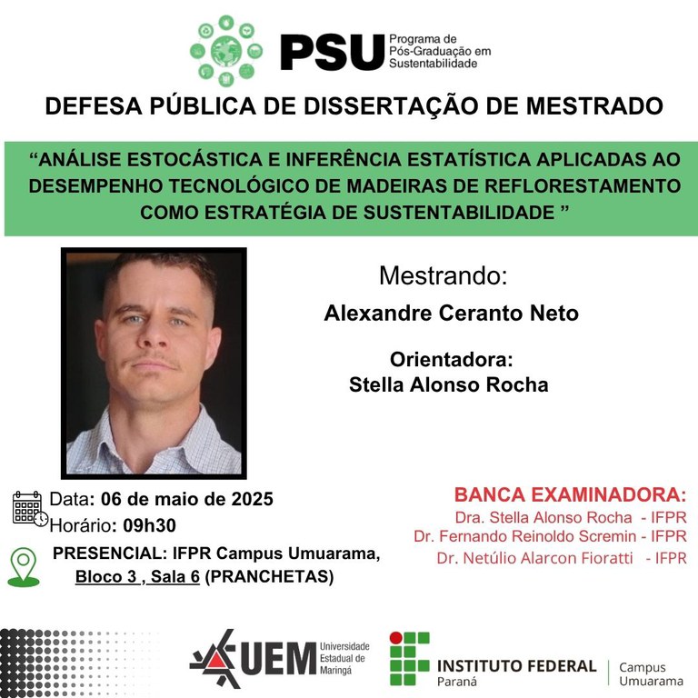 06/05/2026 - DEFESA DE DISSERTAÇÃO: "Análise Estocástica e Inferência Estatística Aplicadas ao Desempenho Tecnológico de Madeiras de Reflorestamento como Estratégia de Sustentabilidade"