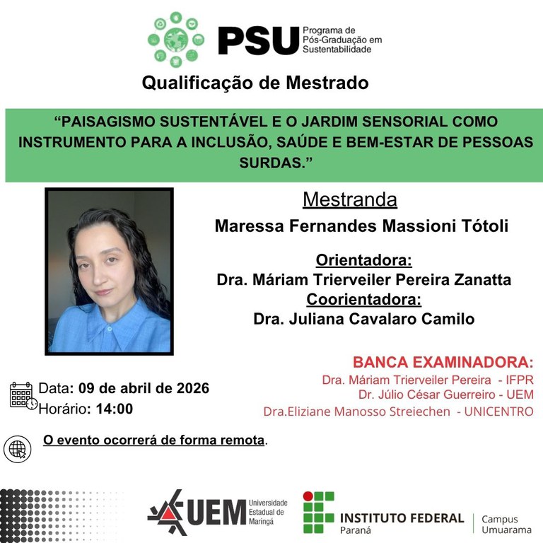 09/04/2026 QUALIFICAÇÃO: "PAISAGISMO SUSTENTÁVEL E O JARDIM SENSORIAL COMO INSTRUMENTO PARA A INCLUSÃO, SAÚDE E BEM-ESTAR DE PESSOAS SURDAS"